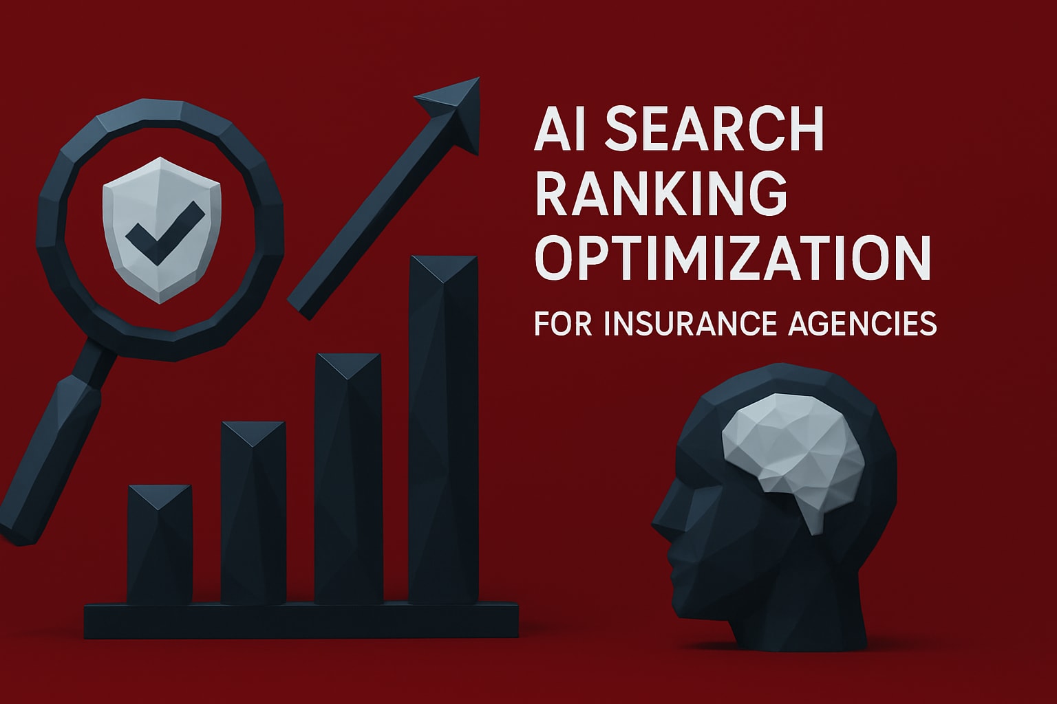 The Essential Guide to AI Search Ranking Optimization for Insurance Agencies 2026